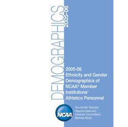 Ethnicity & Gender Demographics of NCAA Member Institutions' Athletics Personnel 2005-06