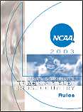 2003 NCAA Men's & Women's Track & Field & Cross Country Rules
