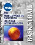 2002 NCAA Men's & Women's Basketball Rules & Interpretations