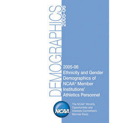 2005-2006 Ethnicity and Gender Demographics of NCAA Member Institutions' Athletics Personnel