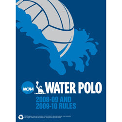2008-2010 NCAA Men's and Women's Water Polo Rules (Two Year Publication)