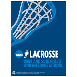 2009 & 2010 NCAA Men's Lacrosse Rules (Two Year Publication)