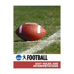 2007 Football Rules and Interpretations
