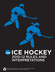 2010-2012 Ice Hockey Rules (2 Year Publication) (Sept 2010)
