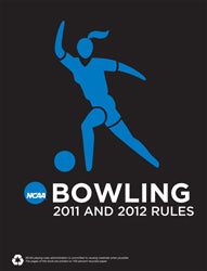 2010-2012 Women's Bowling Rules (2 Year Publication) Due Sept 2010
