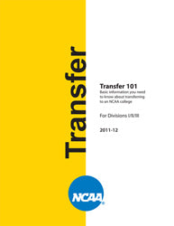 Bc Transfer Guide.pdf NCAA Transfer Guide - 2011-12 – NCAA Publications