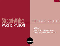 1981-82 - 2009-10 NCAA Sports Sponsorship and Participation Rates Report