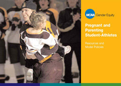 Pregnant and Parenting Student-Athletes — Resources and Model Policies