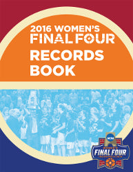 2016 NCAA Women's Final Four Records Book