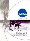 2003 NCAA Men's & Women's Ice Hockey Rules & Interpretations