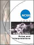 2003 NCAA Wrestling Rules and Interpretations