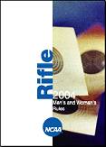 2004 NCAA Men's and Women's Rifle Rules