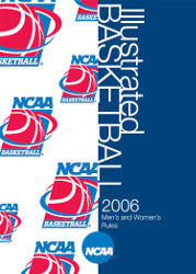 2006 NCAA Illustrated Men's & Women's Basketball Rules
