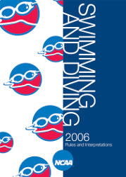2006 NCAA Men's and Women's Swimming and Diving Rules