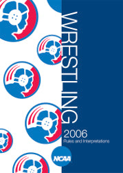 2006 NCAA Wrestling Rules and Interpretations