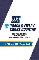 2025 and 2026 Track & Field/Cross Country Rules Book